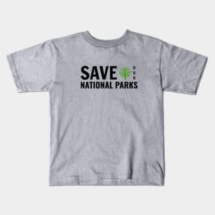 Save Our National Parks Kids T-Shirt